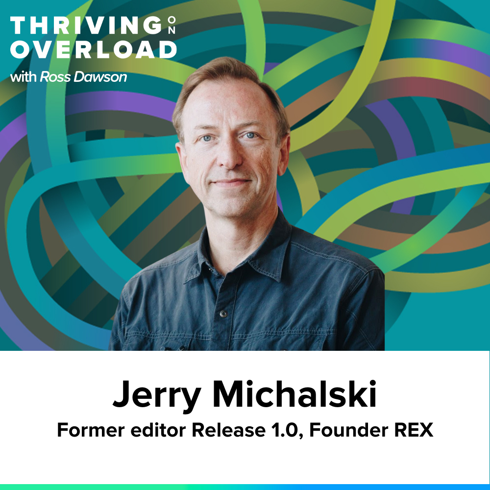 Jerry Michalski on collecting, connecting, and curating two decades worth of information [REPOST] (Ep65)