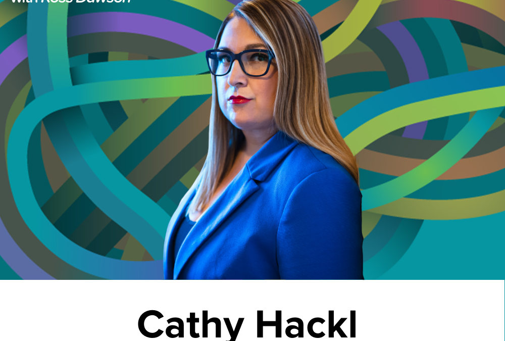 Cathy Hackl on finding the key players to listen to, building mental maps, how to see connections, and becoming a voice in your industry [REPOST] (Ep57) 