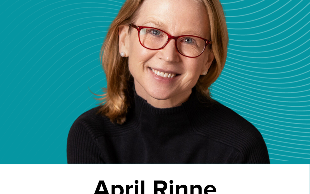 April Rinne on superpowers for thriving, seeing opportunities, prioritizing humanity, and calendar brain (AC Ep8)