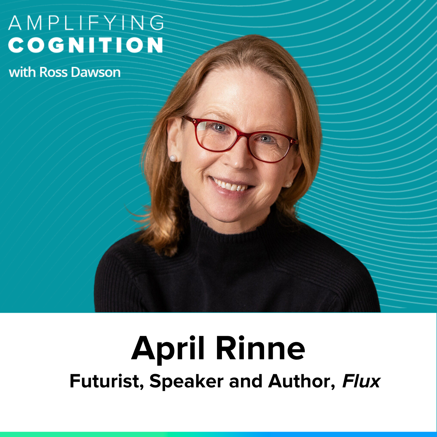 April Rinne on superpowers for thriving, seeing opportunities, prioritizing humanity, and calendar brain (AC Ep8)