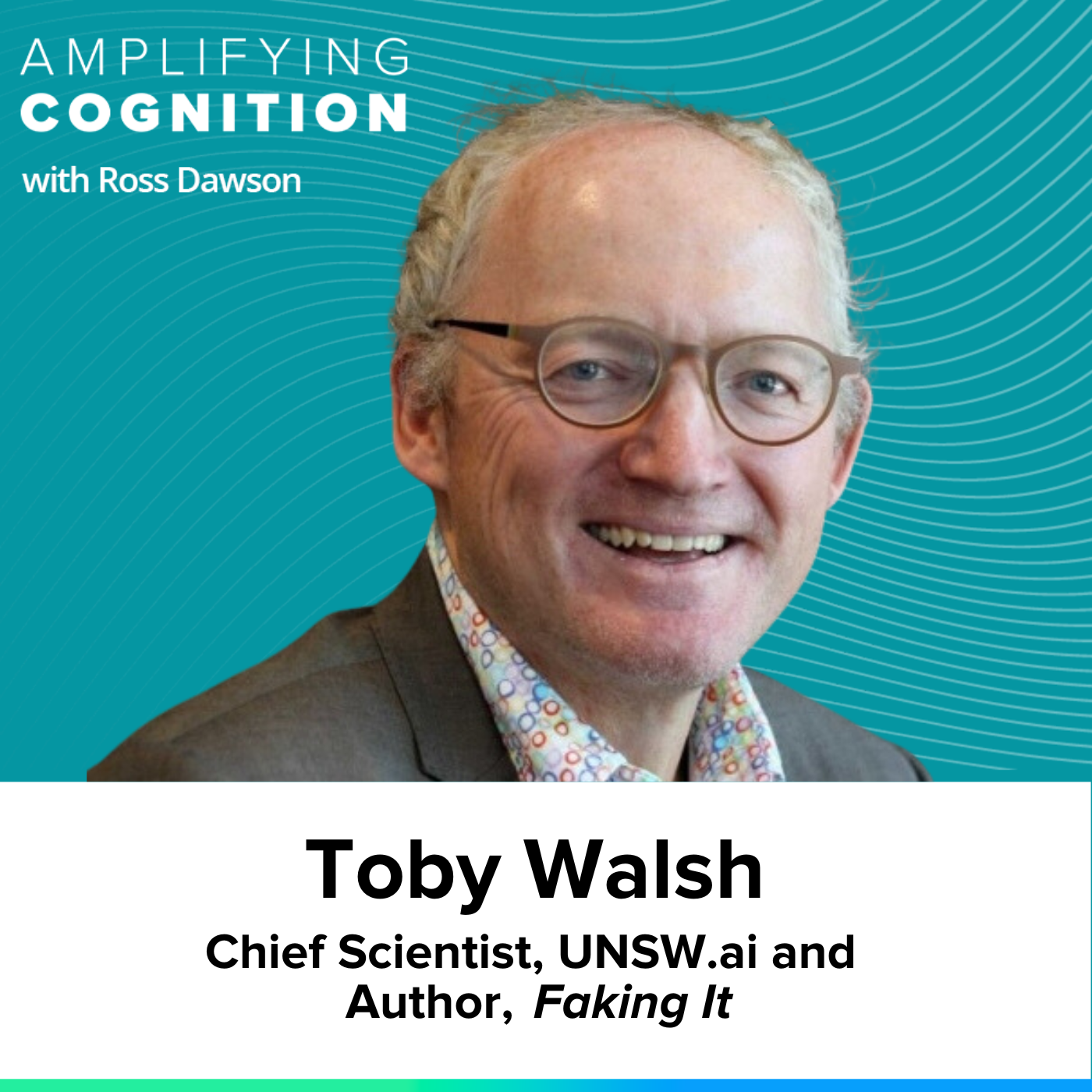 Toby Walsh on the differences between human and artificial intelligence, our relationship to machines, amplifying capabilities, and making the right choices (AC Ep14)