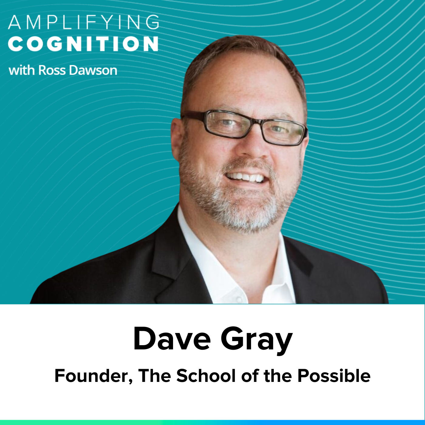 Dave Gray on visual thinking, gamestorming, the art of the possible, and going towards the fear (AC Ep17)