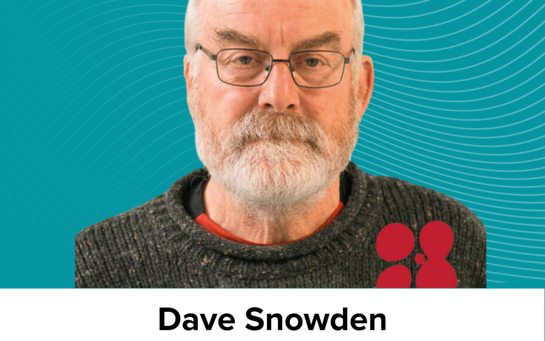 Dave Snowden on abductive reasoning, estuarine mapping, AI and human capability, and weak signal detection (AC Ep24)