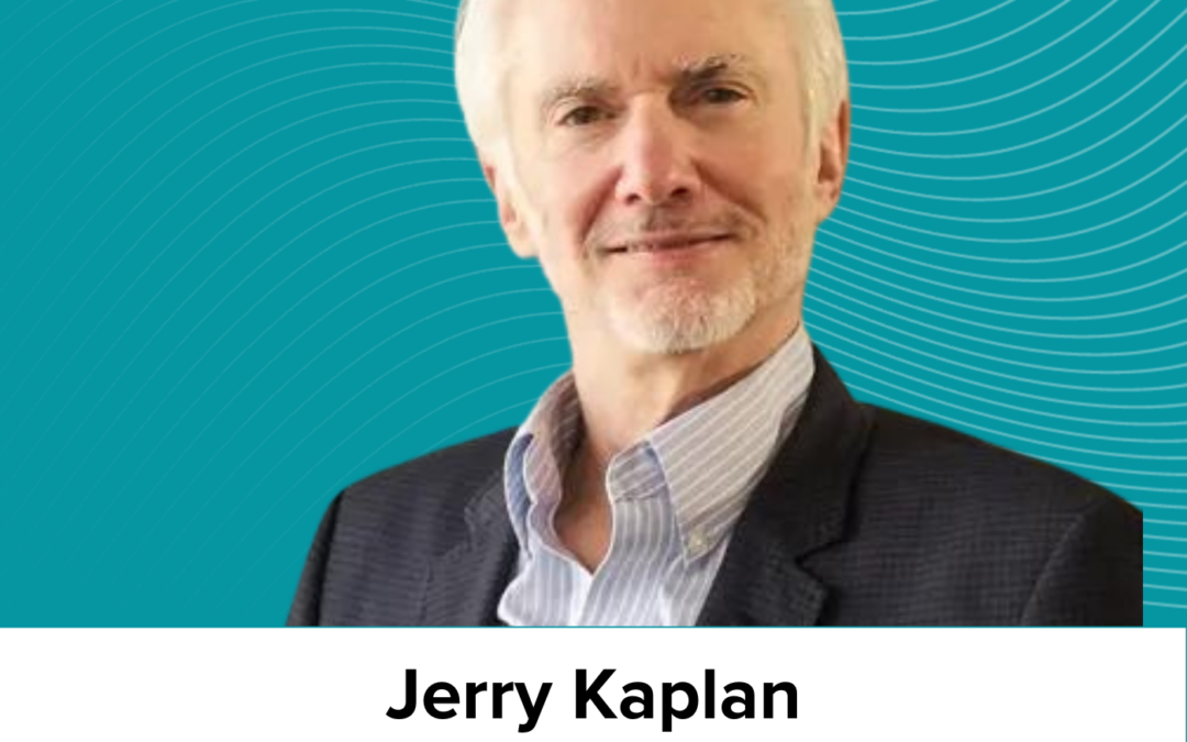 Jerry Kaplan on the new Renaissance, AI’s impact on work, prompt engineering, and the next phase of AI (AC Ep29)