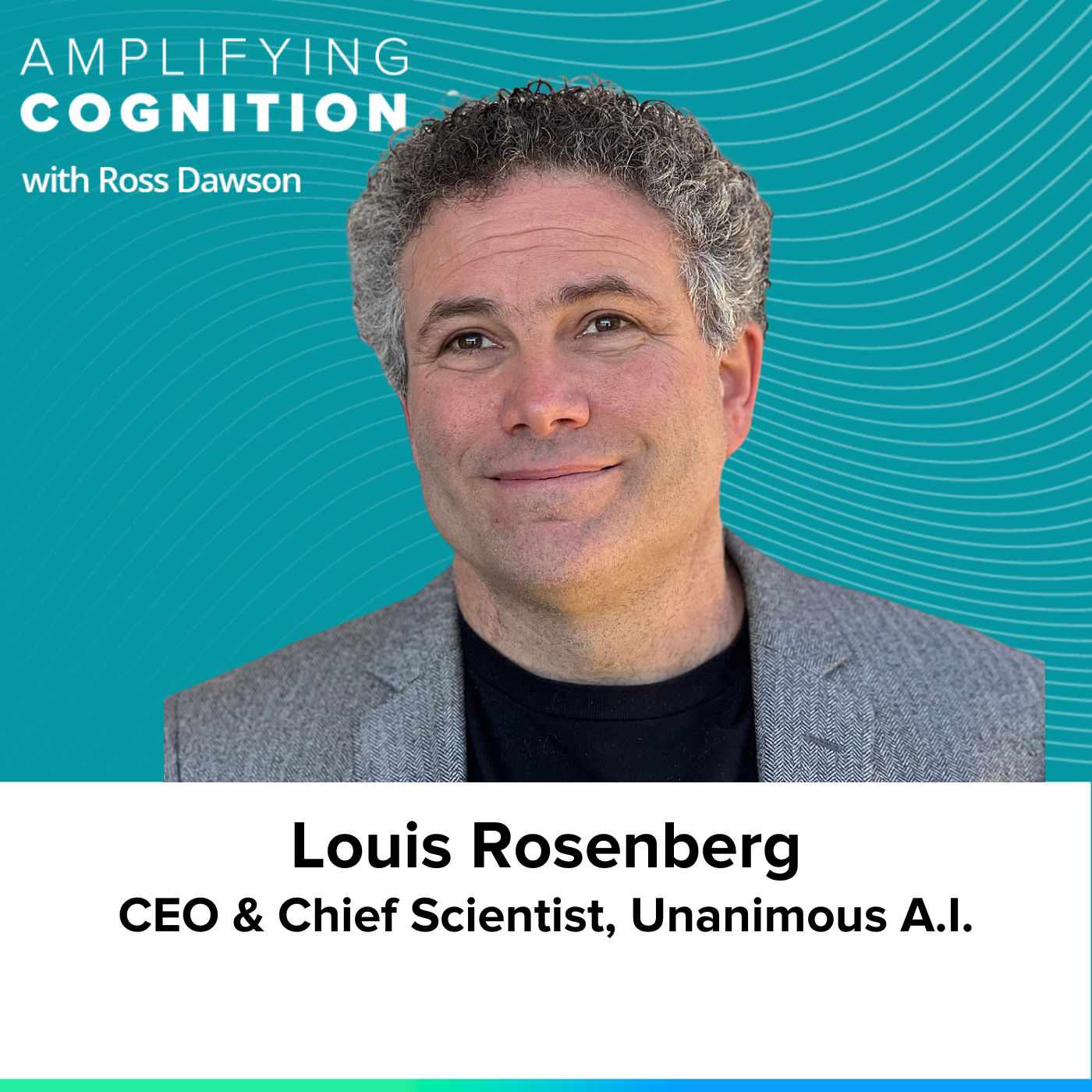 Louis Rosenberg on conversational swarm intelligence, group solution convergence, and future advances in collective intelligence (AC Ep33)